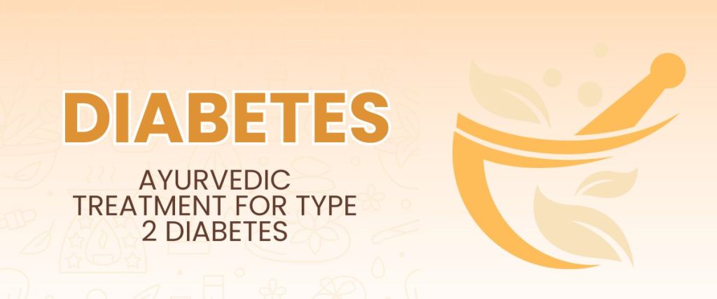 Ayurvedic Treatment for Type 2 Diabetes