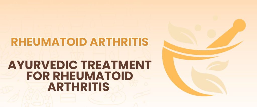 Ayurvedic Treatment For Rheumatoid Arthritis