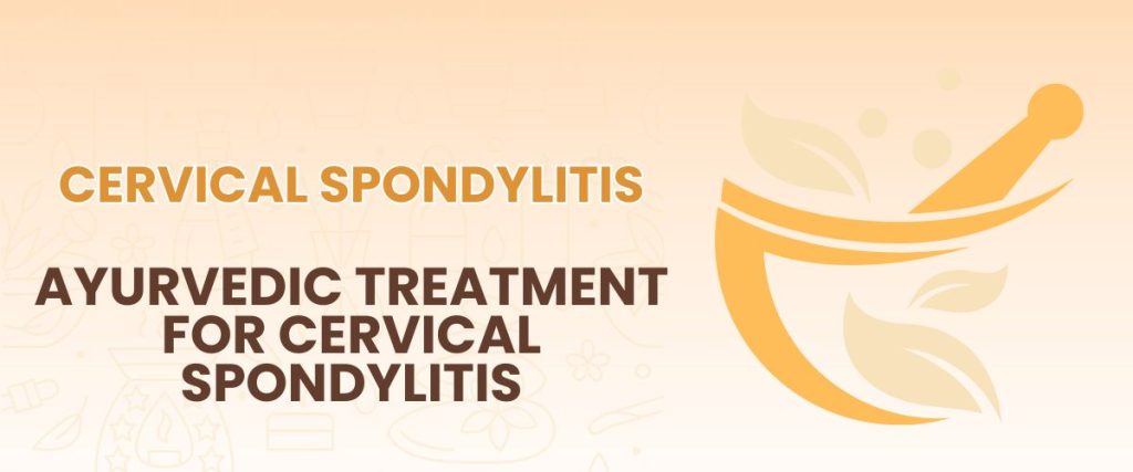 Ayurveda Treatment For Cervical spondylitis