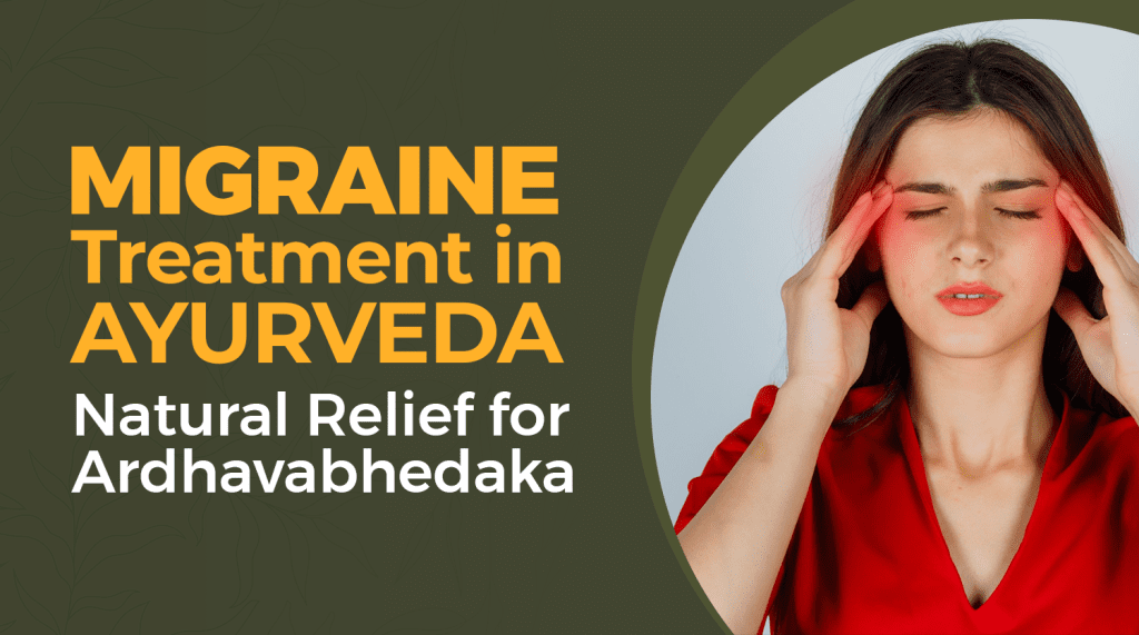 Migraine Treatment in Ayurveda